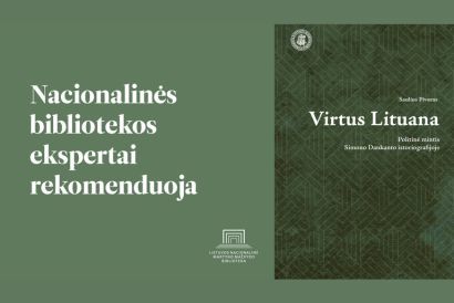 Knygos „Virtus Lituana. Politinė mintis Simono Daukanto istoriografijoje“ pristatymas 