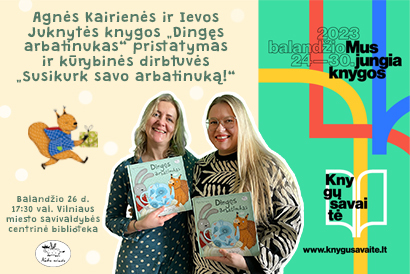 Agnės Kairienės ir Ievos Juknytės knygos „Dingęs arbatinukas“ pristatymas ir kūrybinės dirbtuvės „Susikurk savo arbatinuką!“